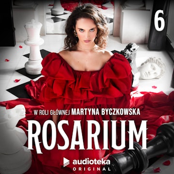 Rosarium. Odcinek 6, Magdalena Wleklik