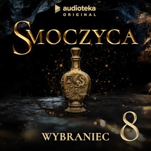 Smoczyca. Odcinek 8, Arkadiusz Borowik, Karolina Stachyra