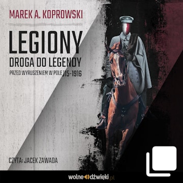Legiony. Droga do legendy