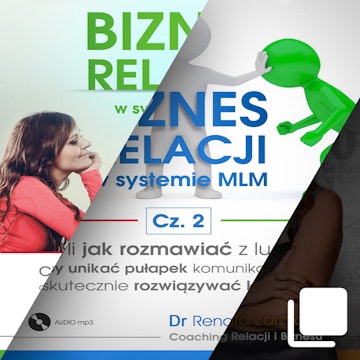 Biznes relacji w systemie MLM